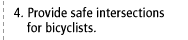 4. Provide safe intersections for bicyclists.